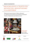 Haga click para ampliar imagen: Proyecto Cultural y Expositivo: Menoreando a travs del mundo del miniaturismo y la historia