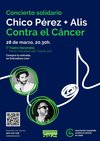 Haga click para ampliar imagen: Concierto Solidario. Chico Prez + Alis. Contra el Cncer
