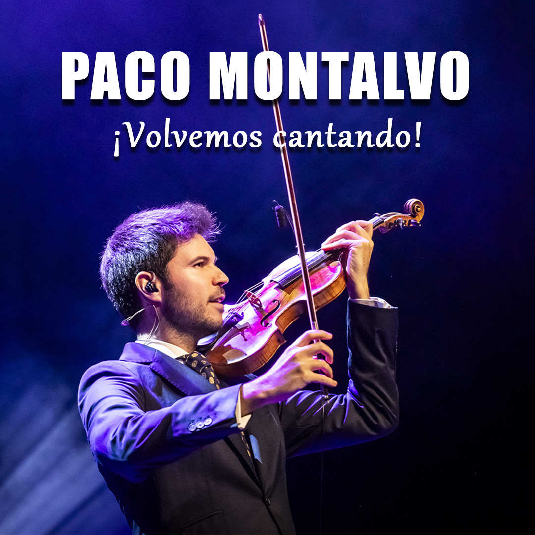 Haga click para ampliar imagen: Paco Montalvo. Volvemos cantando
