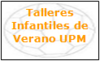 Preinscripciones Talleres Infantiles de Verano UPM